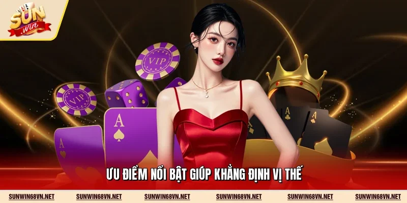 Sunwin 16 Sunwin Ưu điểm nổi bật giúp khẳng định vị thế